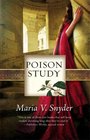Poison Study (Study / Chronicles of Ixia, Bk 1)