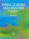 Animal Learning And Cognition An Introduction