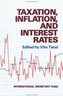 Taxation Inflation and Interest Rates