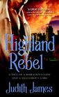 Highland Rebel: A  Tale of a Rebellious Lady and a Traitorous Lord