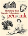 Sketching Your Favorite Subjects in Pen  Ink