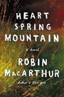 Heart Spring Mountain A Novel
