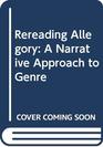 Rereading Allegory A Narrative Approach to Genre