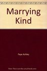 Marrying Kind