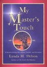 My Master's Touch A Heartwarming Tale of Love Loyalty and Devotion