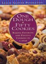 One Dough Fifty Cookies  Baking Favorite And Festive Cookies In A Snap