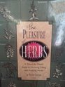 The pleasure of herbs A monthbymonth guide to growing using and enjoying herbs