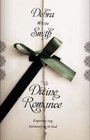 The Divine Romance Experiencing Intimacy with God