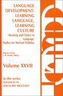 Language Development Learning Language Learning CultureMeaning and Choice in Language Studies for Michael Halliday Volume 1