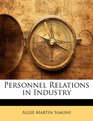 Personnel Relations in Industry