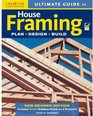 Ultimate Guide to House Framing 3rd edition
