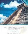 The Heritage of World Civilization Volume I To 1650