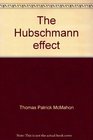 The Hubschmann effect (A Simon and Schuster novel of suspense)