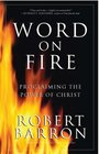 Word on Fire Proclaiming the Power of Christ
