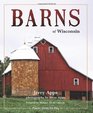 Barns of Wisconsin (Revised Edition) (Places Along the Way)