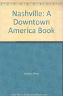 Nashville A Downtown America Book