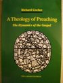 A Theology of Preaching The Dynamics of the Gospel