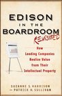 Edison in the Boardroom Revisited How Leading Companies Realize Value from Their Intellectual Property