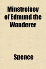 Minstrelsey of Edmund the Wanderer