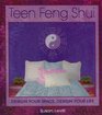 Teen Feng Shui Design Your Space Design Your Life