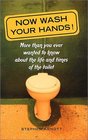 Now Wash Your Hands More Than You Ever Wanted to Know About the Life and Times of the Toilet