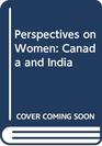 Perspectives on Women Canada and India
