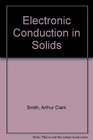 Electronic Conduction in Solids