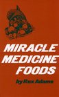 Miracle Medicine Foods