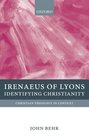 Irenaeus of Lyons Identifying Christianity