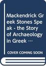 The Greek Stones Speak  the Story of Archaeology in Greek Lands