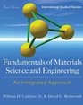 FUNDAMENTALS OF MATERIALS SCIENCE AND ENGINEERING An Integrated Approach International