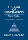 The Law of Fundraising 2004 Cumulative Supplement