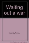 Waiting out a war The exile of Private John Picciano
