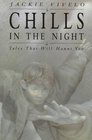 Chills in the Night Tales That Will Haunt You