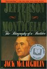 Jefferson and Monticello : The Biography of a Builder