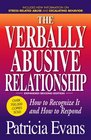 The Verbally Abusive Relationship How to recognize it and how to respond
