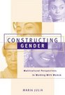 Constructing Gender Multicultural Perspectives in Working with Women