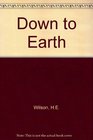 Down to earth One hundred and fifty years of the British Geological Survey