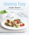 Simple Dinners 140 New Recipes Clever Ideas and Speedy Solutions ForEvery Day