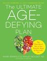 The Ultimate AgeDefying Plan The PlantBased Way to Stay Mentally Sharp and Physically Fit