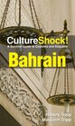 Culture Shock Bahrain A Survival Guide to Customs and Etiquette