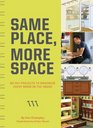 Same Place More Space 50 DIY Projects to Maximize Every Room in the House
