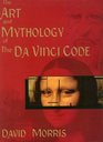 The Art and Mythology of The Da Vinci Code