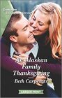 An Alaskan Family Thanksgiving (Northern Lights, Bk 10) (Harlequin Heartwarming, No 446) (Larger Print)