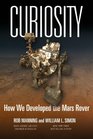 Mars Rover Curiosity The Right Kind of Crazy