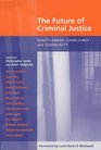 The Future of Criminal Justice