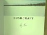Bushcraftan Inspirational Guide to Survival in the Wilderness Signed Copies