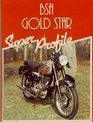 Bsa Gold Star Super Profile