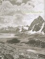 Culturing Wilderness in Jasper National Park Studies in Two Centuries of Human History in the Upper Athabasca River Watershed