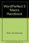 WordPerfect 5 Macro Handbook